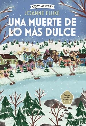 MUERTE DE LO MÁS DULCE, UNA | 9791387752392 | FLUKE, JOANNE