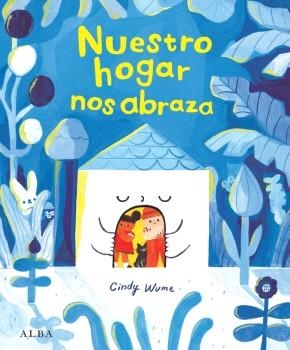 NUESTRO HOGAR NOS ABRAZA | 9788411783064 | WUME, CINDY