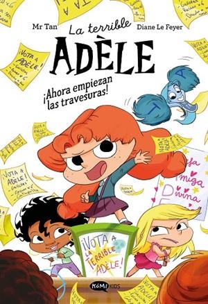 TERRIBLE ADÈLE - NOVELA 02. AHORA EMPIEZAN LAS TRAVESURAS! | 9791387744311 | MR TAN