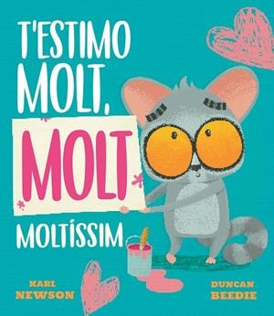 T'ESTIMO MOLT, MOLT, MOLTÍSSIM | 9788419912688 | NEWSON, KARL