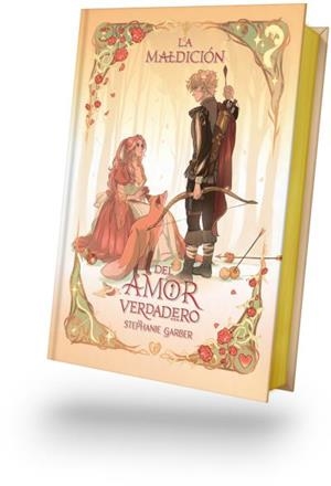 ÉRASE UNA VEZ UN CORAZÓN ROTO 03. LA MALDICIÓN DEL AMOR VERDADERO (EDICIÓN ESPECIAL ILUSTRADA) | 9791388002045 | GARBER, STEPHANIE