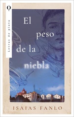 PESO DE LA NIEBLA, EL | 9788410439481 | FANLO, ISAIAS