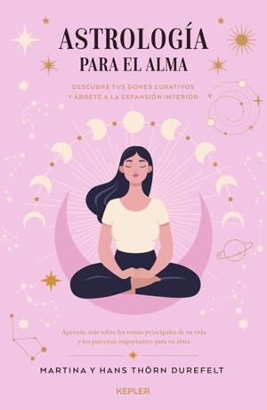 ASTROLOGÍA PARA EL ALMA | 9788419656346 | THÖRN DUREFELT, HANS / THÖRN DUREFELT, MARTINA