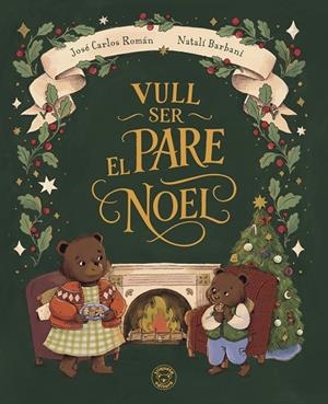VULL SER EL PARE NOEL | 9791387501860 | ROMÁN, JOSE CARLOS / BARBANI, NATALÍ