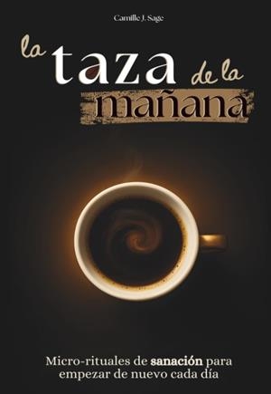 TAZA DE LA MAÑANA, LA | 9789801892915 | SAGE, CAMILLE