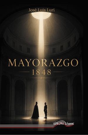 MAYORAZGO. 1848 | 9791399271348 | LURI, JOSÉ LUIS