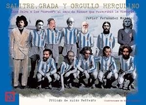 SALITRE, GRADA Y ORGULLO HERCULINO | 9788418016295 | FERNÁNDEZ MARIÑO, JAVIER