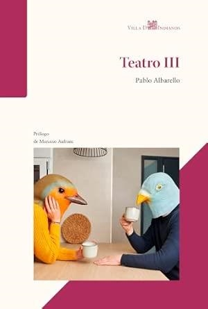 TEATRO III | 9791399168822 | ALBARELLO, PABLO