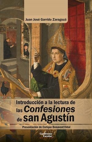 INTRODUCCIÓN A LA LECTURA DE LAS CONFESIONES DE SAN AGUSTÍN | 9791387789961 | GARRIDO ZARAGOZÁ, JUAN JOSÉ