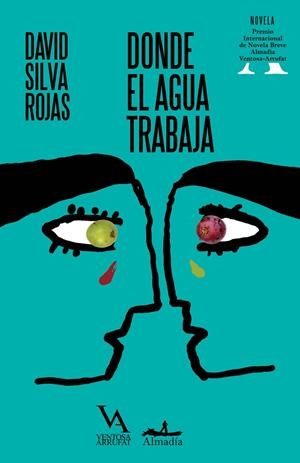 DONDE EL AGUA TRABAJA | 9791399183146 | SILVA ROJAS, DAVID