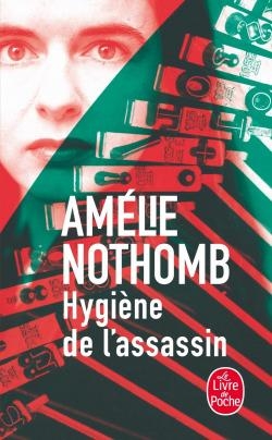 HYGIÈNE DE L'ASSASSIN | 9782253111184 | NOTHOMB, AMELIE