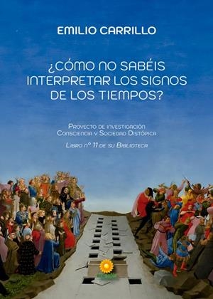 COMO NO SABEIS INTERPRETAR LOS SIGNOS DE LOS TIEMPOS? | 9791399255515 | CARRILLO, EMILIO