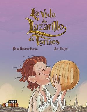 VIDA DE LAZARILLO DE TORMES EN CÓMIC, LA | 9788468376998 | NAVARRO DURAN, ROSA