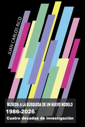 MUSEOS A LA BUSQUEDA DE UN NUEVO MODELO | 9791399257014 | RICO, JUAN CARLOS