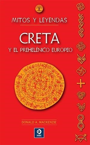 CRETA Y EL PREHELENICO EUROPEO | 9788497947251 | MACKENZIE, DONALD A.