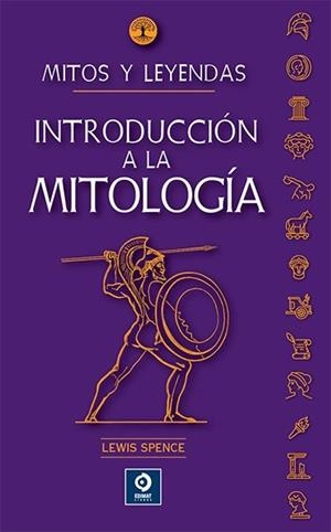 INTRODUCCIÓN A LA MITOLOGÍA | 9788497947244 | SPENCE, LEWIS