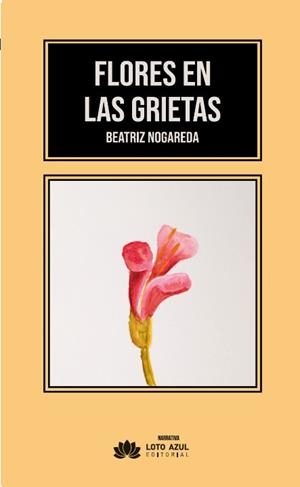 FLORES EN LAS GRIETAS | 9791388263309 | NOGAREDA, BEATRIZ