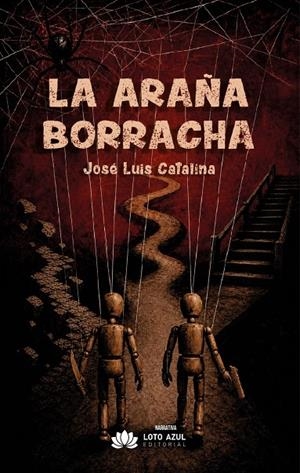 ARAÑA BORRACHA, LA | 9791388263330 | CATALINA GILABERTE, JOSE LUIS