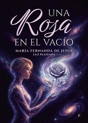 ROSA EN EL VACÍO, UNA | 9787547564868 | DE JESUS, MARIA FERNANDA