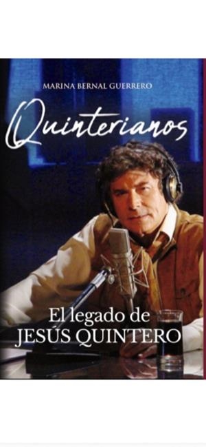 QUINTERIANOS, EL LEGADO DE JESÚS QUINTERO | 9791399167528 | BERNAL GUERRERO, MARINA