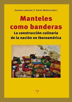 MANTELES COMO BANDERAS | 9791388179235 | LABORDE, GUSTAVO / MEDINA, FRANCISCO XAVIER
