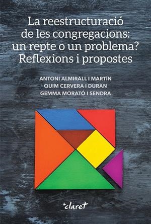 REESTRUCTURACIÓ DE LES CONGREGACIONS, LA : UN REPTE O UN PROBLEMA? | 9788491366645 | AMIRALL MARTÍN, ANTONI