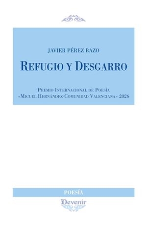 REFUGIO Y DESAGRADO | 9788418993503 | PEREZ BAZO, JAVIER