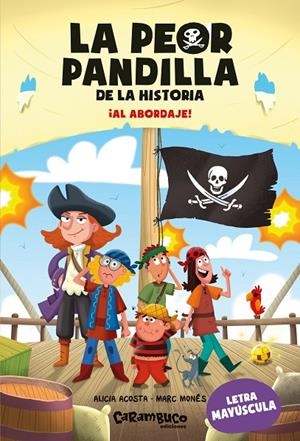 PEOR PANDILLA DE LA HISTORIA 07, LA. ¡AL ABORDAJE! | 9788410252660 | ACOSTA, ALICIA / MONES, MARC