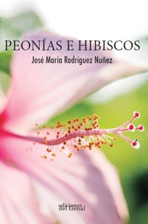 PEONIAS E HIBISCOS | 9791387577841 | RODRIGUEZ NUÑEZ, JOSE MARIA