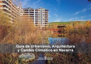 GUIA DE URBANISMO, ARQUITECTURA Y CAMBIO CLIMATICO EN NAVARRA | 9788423537624 | GARCIA, MIRIAM