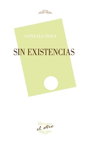 SIN EXISTENCIAS - SOBRE EL AMOR O LA SIMPATIA | 9788418993169 | ZONA, GONZALO