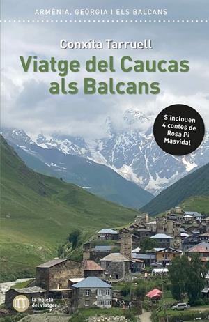 VIATGE DEL CAUCAS ALS BALCANS | 9791399153187 | TARRUELL I LLONCH, CONXITA