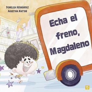 ECHA EL FRENO, MAGDALENO | 9788427151833 | HERNANDEZ, DEMELSA