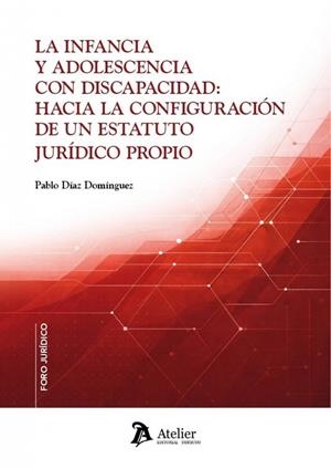 INFANCIA Y ADOLESCENCIA CON DISCAPACIDAD, LA | 9791388510182 | DIAZ DOMINGUEZ, PABLO