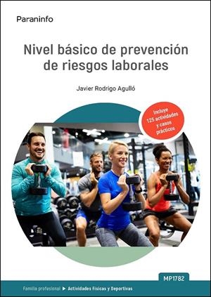 NIVEL BASICO DE PREVENCION DE RIESGOS LABORALES - ACTIVIDADES FISICAS | 9788428377386 | RODRIGO AGULLO, JAVIER