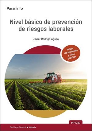 NIVEL BASICO DE PREVENCION DE RIESGOS LABORALES - AGRARIA MP1782. | 9788428377409 | RODRIGO AGULLO, JAVIER