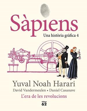 SÀPIENS 04 : L'ERA DE LES REVOLUCIONS | 9788429783865 | HARARI, YUVAL NOAH