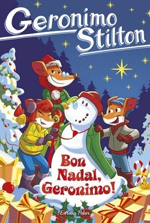 GERONIMO STILTON 107. BON NADAL, GERONIMO! | 9791387783945 | STILTON, GERONIMO