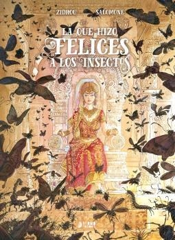 QUE HIZO FELICES A LOS INSECTOS, LA | 9791388459269 | ZIDROU / SALOMONE, PAUL