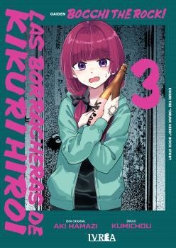 BOCCHI THE ROCK! LAS BORRACHERAS DE KIKURI HIROI 03 | 9791388487422 | HAMAZI, AKI / KUMICHOU