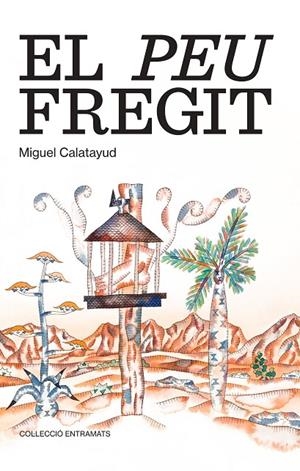 PEU FREGIT, EL | 9788411561228 | CALATAYUD, MIGUEL