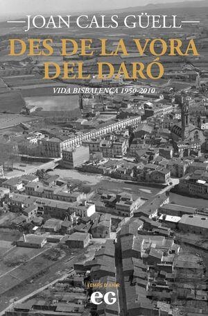 DES DE LA VORA DEL DARÓ | 9788419292544 | CALS GÜELL, JOAN