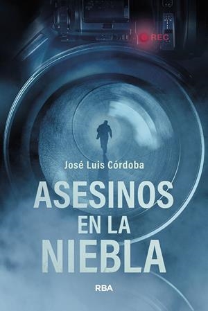 ASESINOS EN LA NIEBLA | 9788410983427 | CÓRDOBA, JOSÉ LUIS