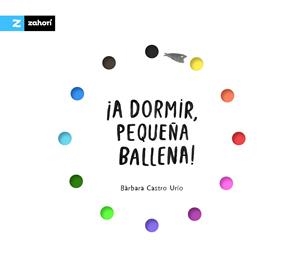 A DORMIR, PEQUEÑA BALLENA! | 9791388269264 | CASTRO URÍO, BÀRBARA