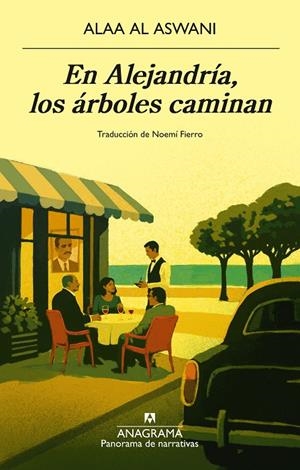 EN ALEJANDRÍA, LOS ÁRBOLES CAMINAN | 9788433951106 | ASWANI, ALAA AL