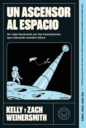ASCENSOR AL ESPACIO, UN | 9791388154447 | WEINERSMITH, KELLY