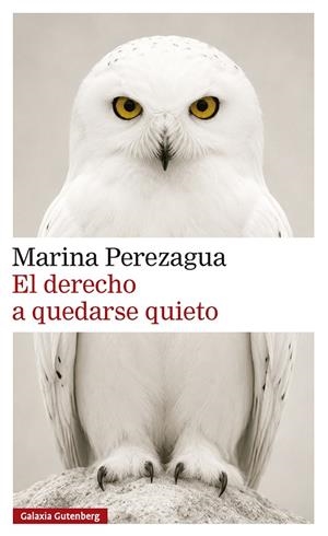 DERECHO A QUEDARSE QUIETO, EL | 9791388236129 | PEREZAGUA, MARINA