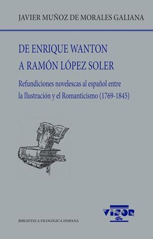 DE ENRIQUE WANTON A RAMÓN LÓPEZ SOLER | 9791387745196 | MUÑOZ DE MORALES GALIANA, JAVIER