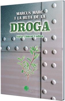 MARCUS MARC I LA RUTA DE LA DROGA | 9788419190963 | CLIMENT CODINA, NÚRIA