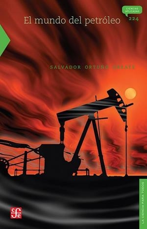 MUNDO DEL PETROLEO, EL | 9786071690005 | ORTUÑO ARZATE, SALVADOR